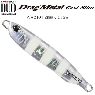 DUO Drag Metal CAST Slim | PJA0101 Zebra Glow