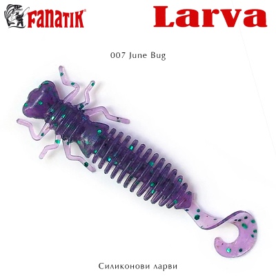 Fanatik LARVA LUX | 007 June Bug